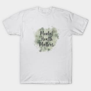 Mental Health Matters T-Shirt